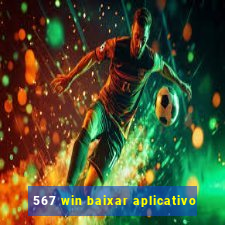 567 win baixar aplicativo